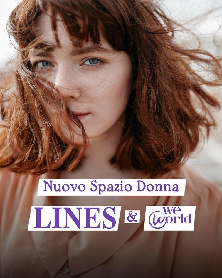 LINES LANCIA LA NUOVA CAMPAGNA MANIFESTO A SOSTEGNO DELLE DONNE CONTRO LE DISCRIMINAZIONI E INAUGURA IL NUOVO SPAZIO DONNA DI WEWORLD A BOLOGNA